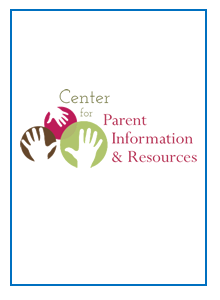 Center for Parent Information and Resources